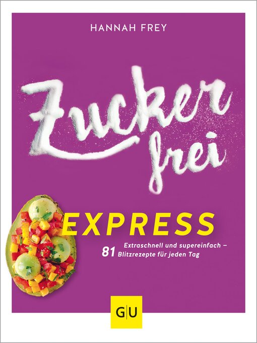 Titeldetails für Zuckerfrei Express nach Hannah Frey - Verfügbar